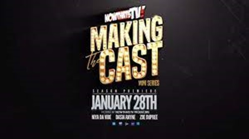 Making The Cast NowthatsTV - Season 1 Episode 1