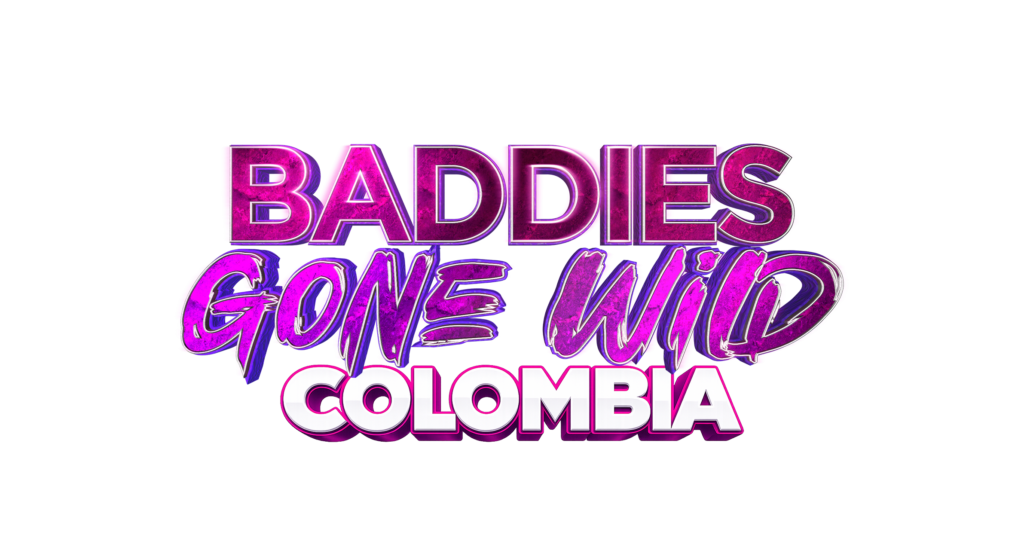 Baddies Gone Wild Colombia